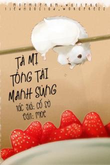 Tà Mị Tổng Tài Manh Sủng