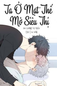 Ta Ở Mạt Thế Mở Siêu Thị