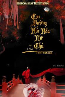 Con Đường Hắc Hóa Nữ Chủ