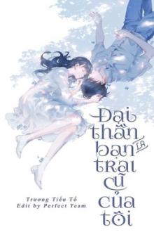 Đại Thần Là Bạn Trai Cũ Của Tôi