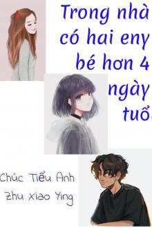 Trong Nhà Có Hai Eny Bé Hơn 4 Ngày Tuổi