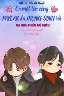 Có Một Tên Công Paylak Đã Trọng Sinh Rồi
