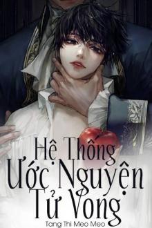 Hệ Thống Ước Nguyện Tử Vong