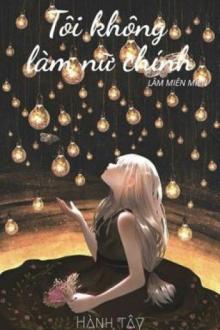 Tôi Không Làm Nữ Chính