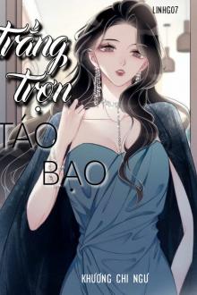 Trắng Trợn Táo Bạo