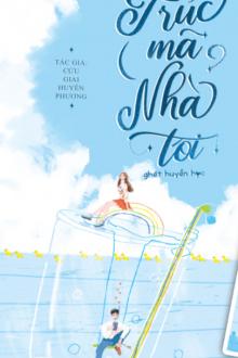 Trúc Mã Nhà Tôi Ghét Huyền Học