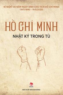 Mười Sáu Bài Thơ Hay Nhất Trong Tập Thơ Nhật Ký Trong Tù