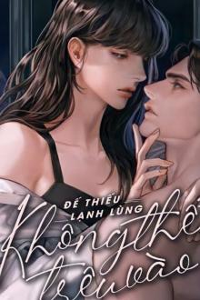 Đế Thiếu Lạnh Lùng Không Thể Trêu Vào