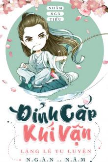 Đỉnh Cấp Khí Vận, Lặng Lẽ Tu Luyện Ngàn Năm