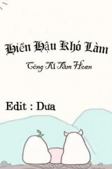 Hiền Hậu Khó Làm