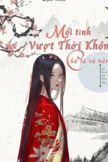 Mối Tình Vượt Thời Không Của Ta Và Nàng