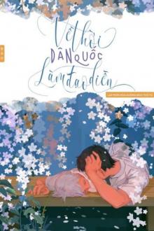 Về Thời Dân Quốc Làm Đạo Diễn