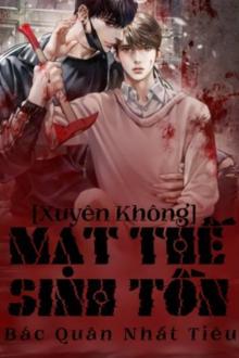 Xuyên Không: Mạt Thế Sinh Tồn