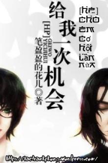 [Harry Potter] Cho Em Cơ Hội Lần Nữa