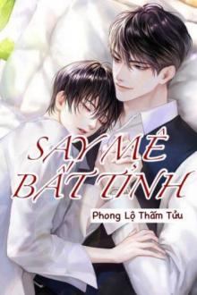 Say Mê Bất Tỉnh