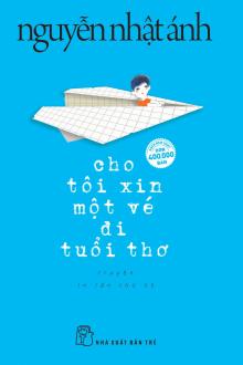 Cho Tôi Xin Một Vé Đi Tuổi Thơ