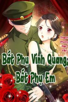 Bất Phụ Vinh Quang, Bất Phụ Em
