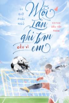 Mỗi Lần Ghi Bàn Đều Vì Em