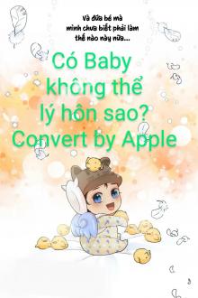Có Em Bé Không Thể Ly Hôn Sao?