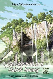 Gả Cho Một Tòa Thành Hoàng