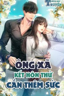 Ông Xã Kết Hôn Thử: Cần Thêm Sức