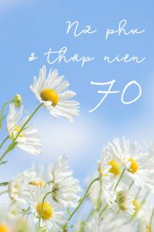 Nữ Phụ Ở Thập Niên 70