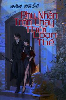 Phu Nhân Trốn Chạy Thời Loạn Thế