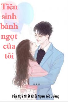 Tiên Sinh Bánh Ngọt Của Tôi