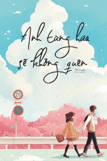 Anh Từng Hứa Sẽ Không Quên