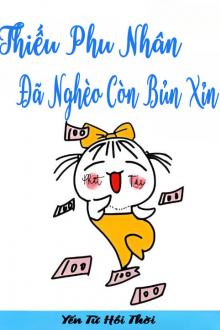 Thiếu Phu Nhân Đã Nghèo Còn Bủn Xỉn