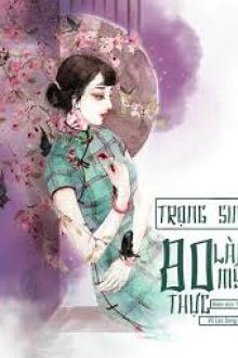 Trọng Sinh 80 Làm Mỹ Thực