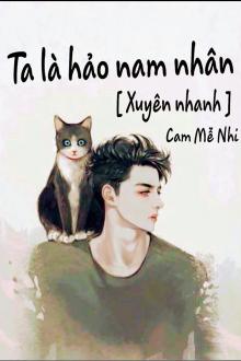 Mau Xuyên: Ta Là Nam Nhân Tốt