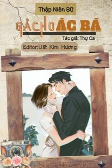 [Thập Niên 80] Gả Cho Ác Bá