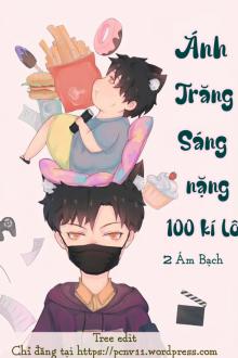 Ánh Trăng Sáng Nặng 100 Kí Lô