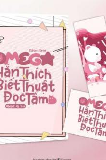 Omega Hắn Thích Biết Thuật Đọc Tâm
