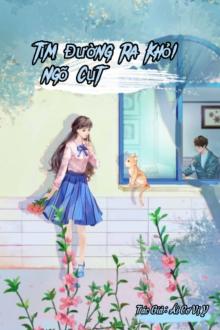 Tìm Đường Ra Khỏi Ngõ Cụt