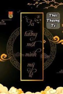 Ta Tưởng Một Mình Mỹ Lệ
