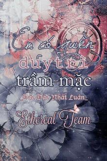 Em Có Quyền Duy Trì Trầm Mặc