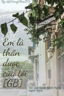 Em Là Thần Dược Của Tôi