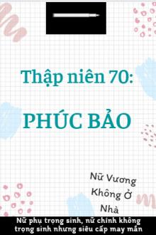 Thập Niên 70: Phúc Bảo