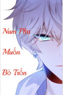 Nam Phụ Muốn Bỏ Trốn