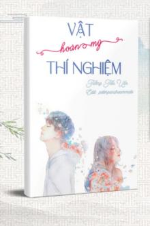 Vật Thí Nghiệm Hoàn Mỹ