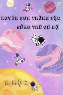 Xuyên Qua Trùng Tộc Sủng Thê Vô Độ