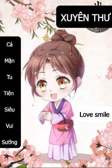 Xuyên Thư: Cá Mặn Tu Tiên Siêu Vui Sướng