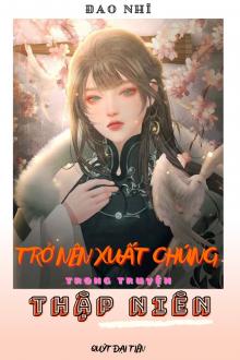 Thập Niên 80: Trở Nên Xuất Chúng Trong Truyện Thập Niên