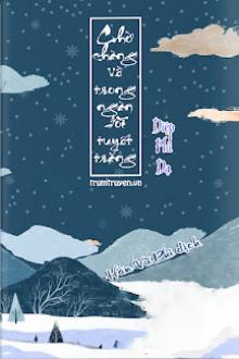 Chờ Chàng Về Trong Ngàn Đồi Tuyết Trắng