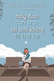 Mấy Đứa Con Trai Sai Thời Không Đã Trở Lại
