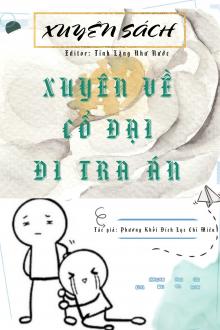 Xuyên Sách: Xuyên Về Cổ Đại Đi Tra Án