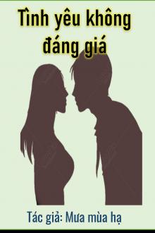 Tình Yêu Không Đáng Giá