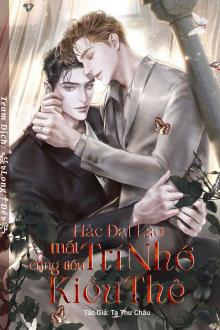 Vợ Nhỏ Mất Trí Nhớ Của Đại Ca Xã Hội Đen